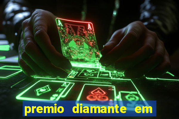 premio diamante em dinheiro blaze